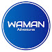 Waman Adventures