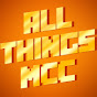 All Things MCC