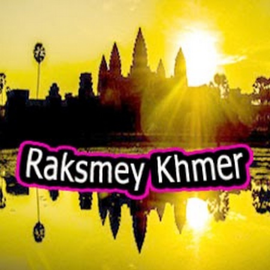 Raksmey Khmer @raksmeykhmer5287