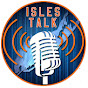 Isles Talk