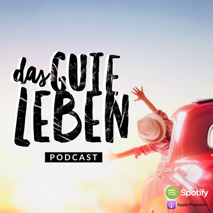 das gute Leben Podcast