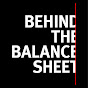 Behind the Balance Sheet