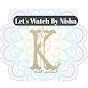 Let's watch by Kavita