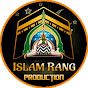 Islam Rang Production