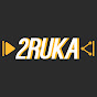 2 RUKA