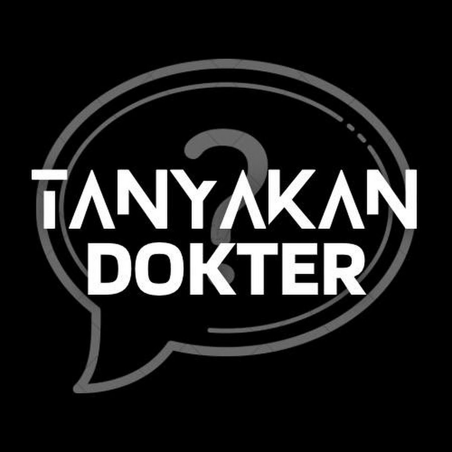 TANYAKAN DOKTER @TANYAKANDOKTER