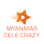 Myanmar Cele Crazy