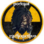 EL PODCAST RADIOACTIVO