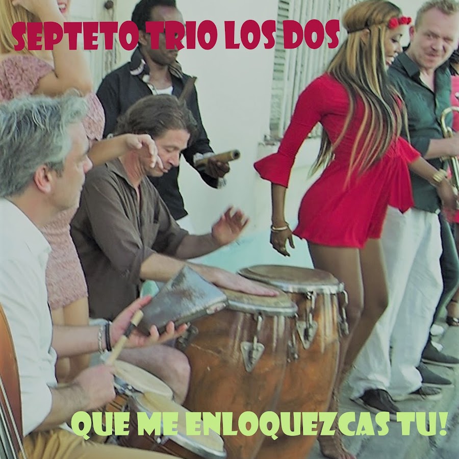 Septeto Trio los Dos - latin music - YouTube