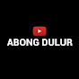 ABONG DULUR