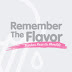 Remember The Flavor Movie