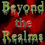 Beyond the Realms