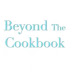 Beyond The Cookbook