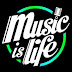 MUSIC IS LIFE