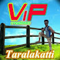 VIP Creations Taralakatti