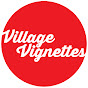Village Vignettes