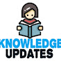 KNOWLEDGE UPDATES