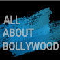 All About Bollywood