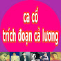 ca cổ- trích đoạn cả lương