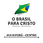 O Brasil para Cristo - Mairiporã