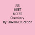 Shivam Education for Chemistry