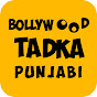 Bollywood Tadka Punjabi