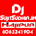 DjSujit Sudhir Hajipur