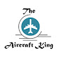 The Aircraft King