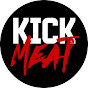 Kick Meat