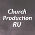 Church Production RU