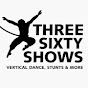 THREESIXTY SHOWS - Vertical Dance, Stunts & More