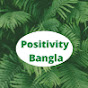 Positivity Bangla