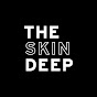 The Skin Deep