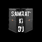 SAMRAT ki DJ