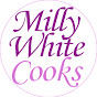 Milly White Cooks