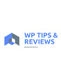 WP TIPS & REVIEWS