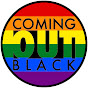 Coming Out Black