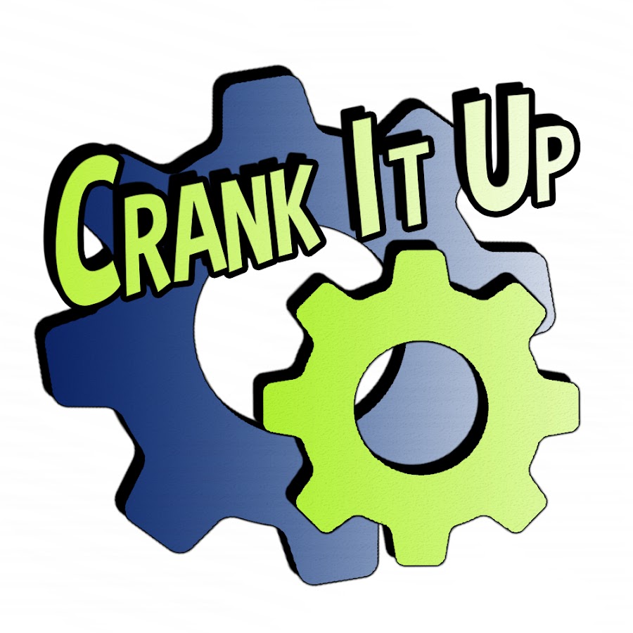 Crank It Up