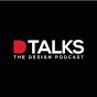 D Talks - The Design Podcast