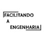 Facilitando a Engenharia