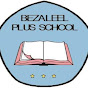 Bezaleel Plus School