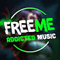 Freeme Addicted Music