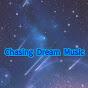 Chasing Dream Music