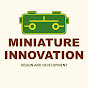 MINIATURE INNOVATION