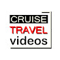 Cruise Travel Videos