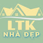 Nhà Đẹp LTK