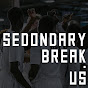 Secondary Break