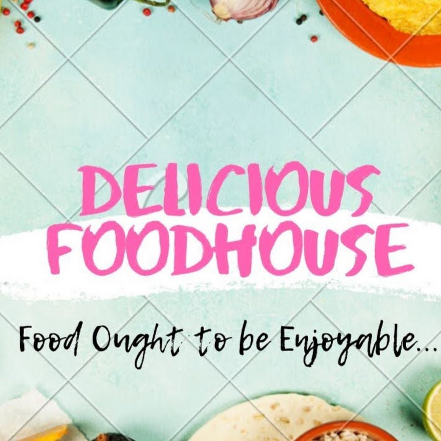 Delicious FoodHouse - YouTube