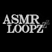 ASMR Loopz