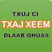 Txaj Xeem Vaaj: Txuj Ci Dlaab Qhuas Moob